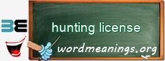 WordMeaning blackboard for hunting license